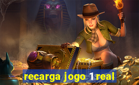 recarga jogo 1 real